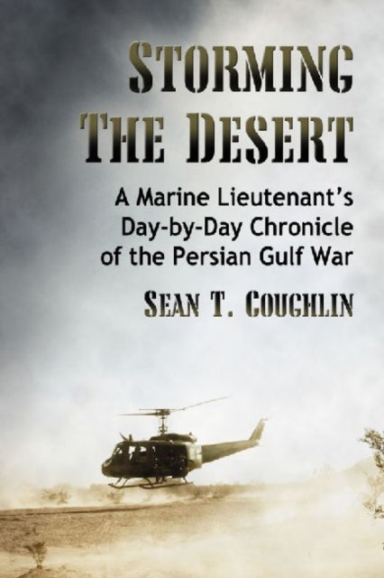 Book cover of: Storming the Desert. By: Sean T. Coughlin