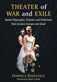 Book cover of: Theater of War and Exile. By: Domnica Radulescu