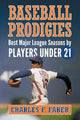 Book cover of: Baseball Prodigies. By: Charles F. Faber