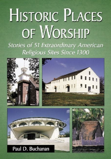 Book cover of: Historic Places of Worship. By: Paul D. Buchanan