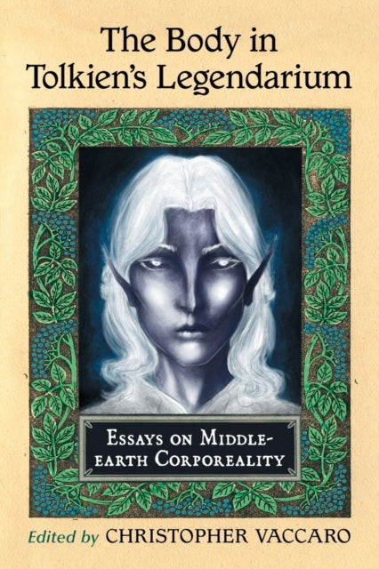 Book cover of: Body in Tolkien's Legendarium