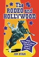 Book cover of: Rodeo and Hollywood. By: Jim Ryan