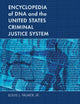 Book cover of: Encyclopedia of DNA and the United States Criminal Justice System. By: Louis J. Palmer Jr.