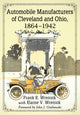Book cover of: Automobile Manufacturers of Cleveland and Ohio, 1864-1942. By: Frank E. Wrenick