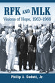 Book cover of: RFK and MLK. By: Philip A. Goduti Jr.