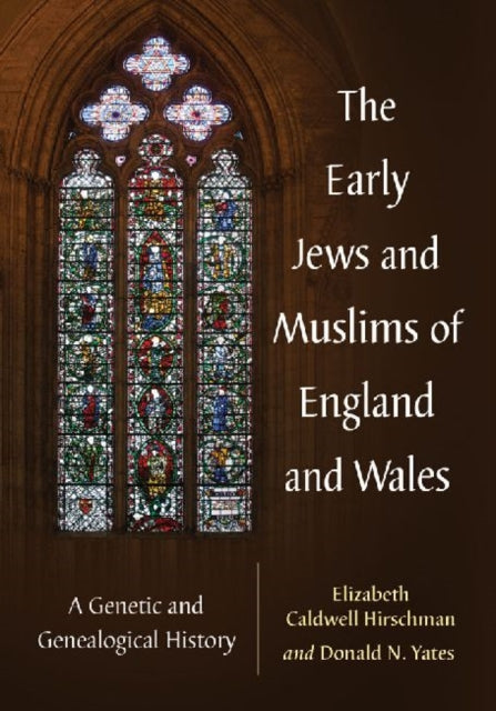 Book cover of: Early Jews and Muslims of England and Wales. By: Elizabeth Caldwell Hirschman
