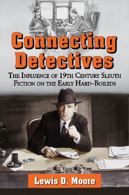 Book cover of: Connecting Detectives. By: Lewis D. Moore