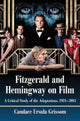 Book cover of: Fitzgerald and Hemingway on Film. By: Candace Ursula Grissom