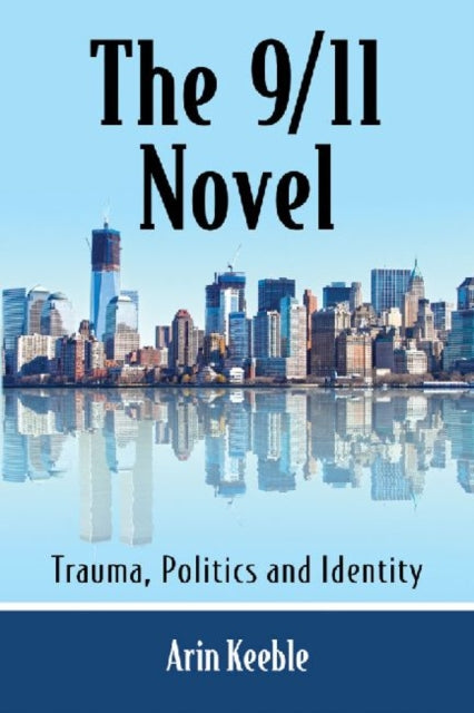 Book cover of: 9/11 Novel. By: Arin Keeble