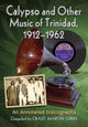 Book cover of: Calypso and Other Music of Trinidad, 1912-1962. By: Craig Martin Gibbs