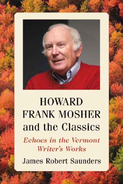 Book cover of: Howard Frank Mosher and the Classics. By: James Robert Saunders