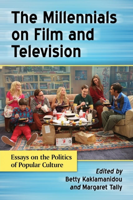 Book cover of: Millennials on Film and Television. By: Betty Kaklamanidou