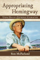 Book cover of: Appropriating Hemingway. By: Ron McFarland