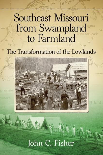 Book cover of: Southeast Missouri from Swampland to Farmland. By: John C. Fisher