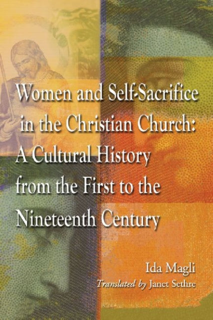 Book cover of: Women and Self-Sacrifice in the Christian Church. By: Ida Magli