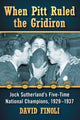 Book cover of: When Pitt Ruled the Gridiron. By: David Finoli
