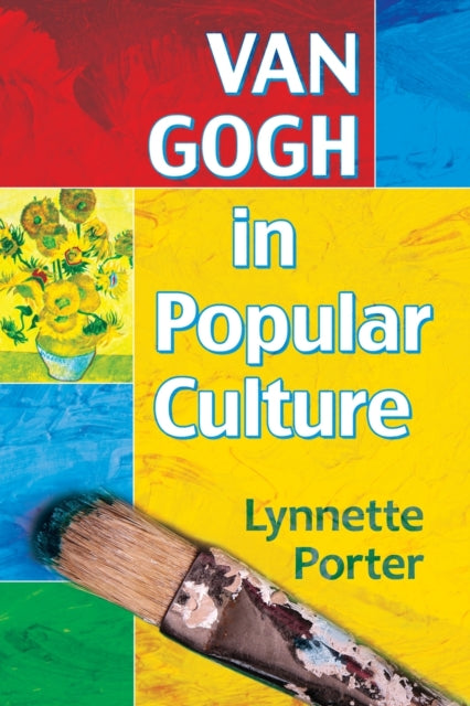 Book cover of: Van Gogh in Popular Culture. By: Lynnette Porter