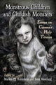 Book cover of: Monstrous Children and Childish Monsters