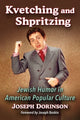 Book cover of: Kvetching and Shpritzing. By: Joseph Dorinson