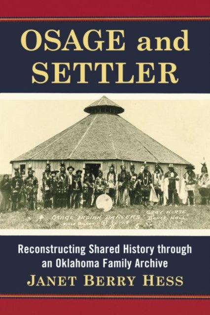 Book cover of: Osage and Settler. By: Janet Berry Hess