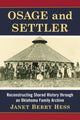 Book cover of: Osage and Settler. By: Janet Berry Hess
