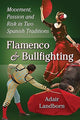Book cover of: Flamenco and Bullfighting. By: Adair Landborn