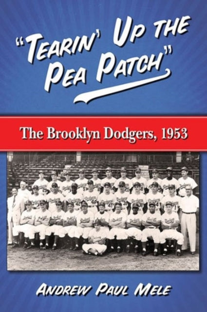 Book cover of: "Tearin' Up the Pea Patch". By: Andrew Paul Mele