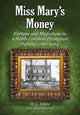 Book cover of: Miss Mary's Money. By: Jones, H. G.
