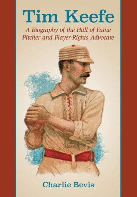 Book cover of: Tim Keefe. By: Charlie Bevis