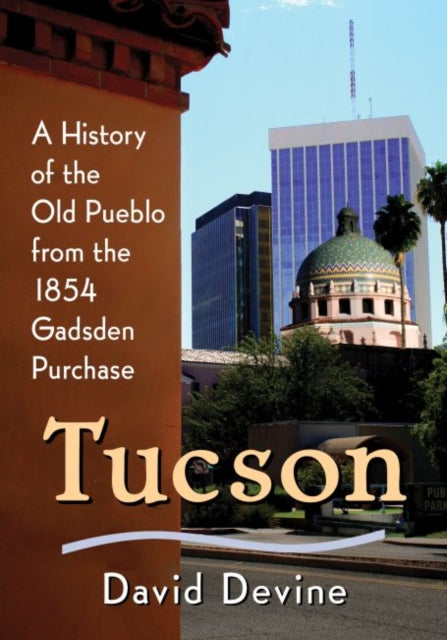 Book cover of: Tucson. By: David Devine
