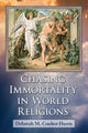 Book cover of: Chasing Immortality in World Religions. By: Deborah M. Coulter-Harris