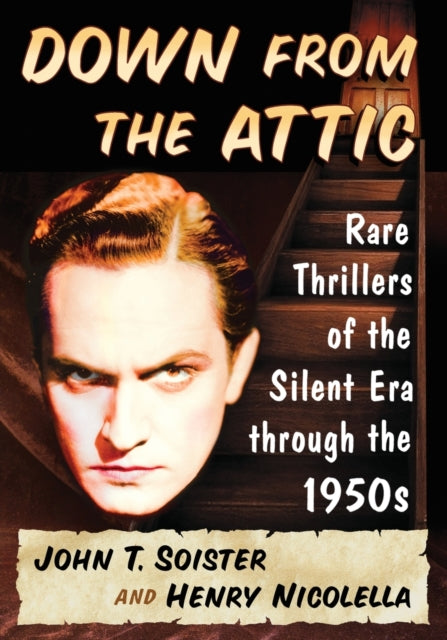 Book cover of: Down from the Attic. By: John T. Soister
