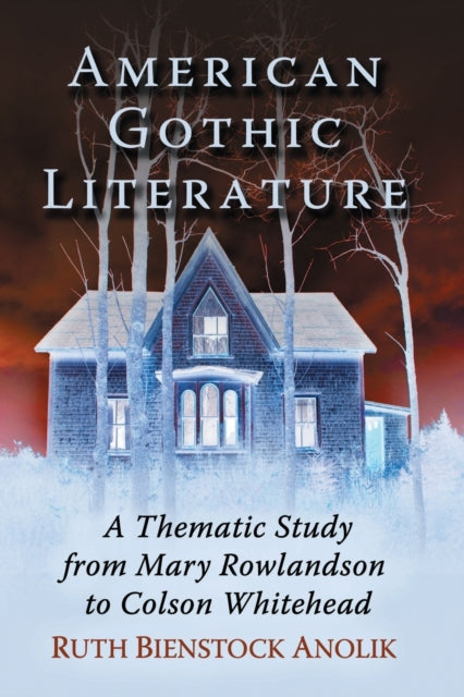 Book cover of: American Gothic Literature. By: Ruth Bienstock Anolik