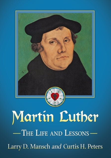 Book cover of: Martin Luther. By: Larry D. Mansch