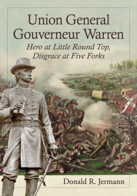 Book cover of: Union General Gouverneur Warren. By: Donald R. Jermann