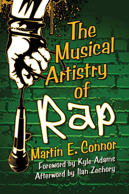 Book cover of: Musical Artistry of Rap. By: Martin E. Connor