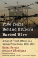 Book cover of: Five Years Behind Hitler's Barbed Wire. By: Henri Natter