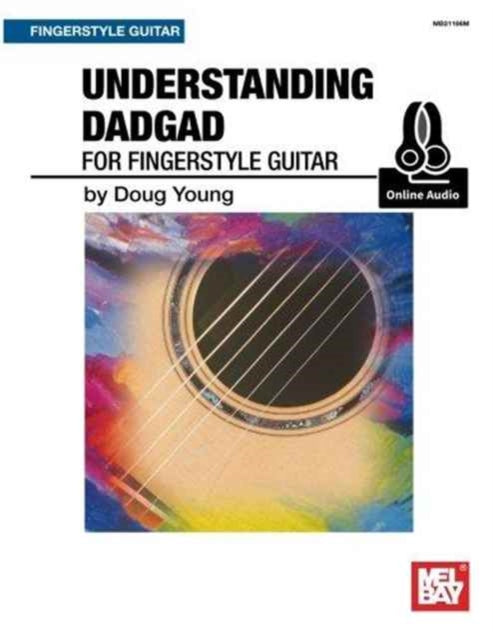 Book cover of: Understanding Dadgad For Fingerstyle Guitar
