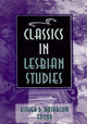 Book cover of: Classics in Lesbian Studies. By: Esther D. Rothblum