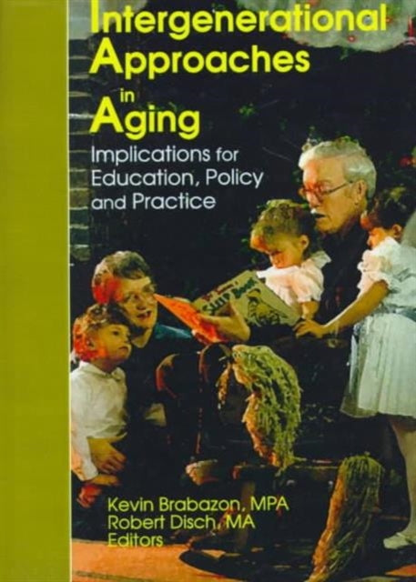 Book cover of: Intergenerational Approaches in Aging