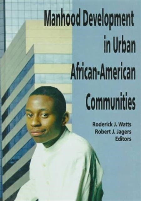 Book cover of: Manhood Development in Urban African-American Communities