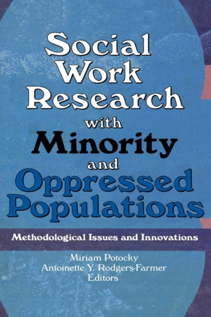 Book cover of: Social Work Research with Minority and Oppressed Populations