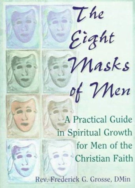 Book cover of: Eight Masks of Men