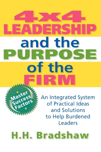 Book cover of: 4x4 Leadership and the Purpose of the Firm