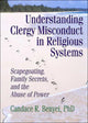 Book cover of: Understanding Clergy Misconduct in Religious Systems