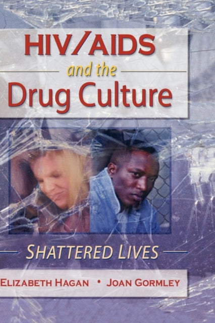 Book cover of: HIV/AIDS and the Drug Culture