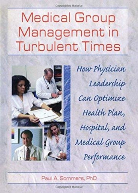 Book cover of: Medical Group Management in Turbulent Times