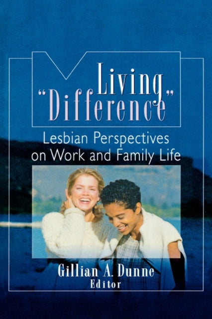 Book cover of: Living "Difference". By: Gillian A. Dunne