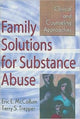 Book cover of: Family Solutions for Substance Abuse. By: Eric E. McCollum