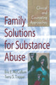 Book cover of: Family Solutions for Substance Abuse. By: Eric E. McCollum